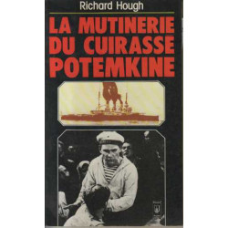 La mutinerie du cuirasse "potemkine" / 27 juin 1905