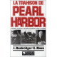 La trahison de Pearl Harbor. Comment Churchill entra na Roosevelt...