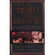 La tribu del silencio