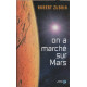 On a marché sur Mars