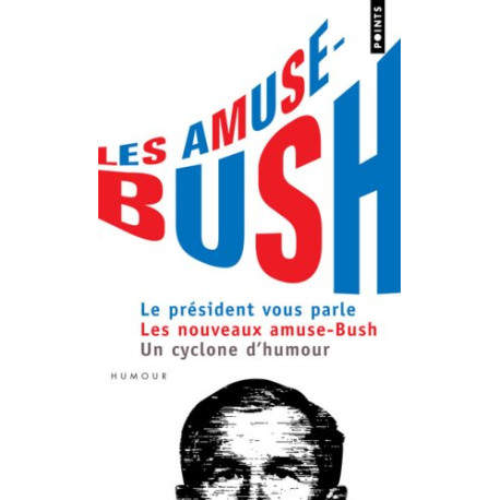 Les amuse-Bush