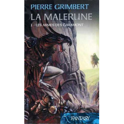 La Malérune 1 - Les Armes des Garamont