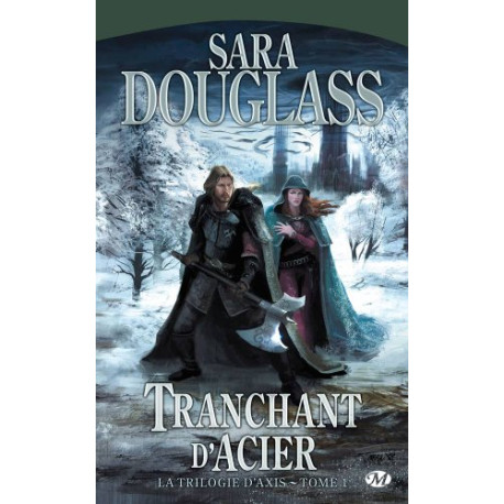 La Trilogie d'Axis tome 1 : Tranchant d'Acier