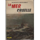 La mer cruelle