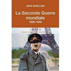 La Seconde Guerre mondiale: 1939-1945