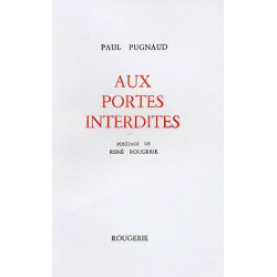 Aux Portes interdites Postface de René Rougerie