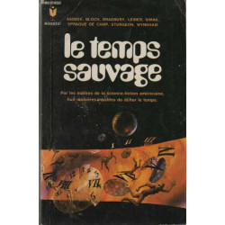 Le temps sauvage