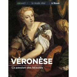 Véronèse: La passion des beautés