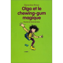 Olga et le chewing-gum magique