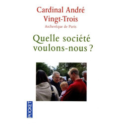 Quelle société voulons-nous