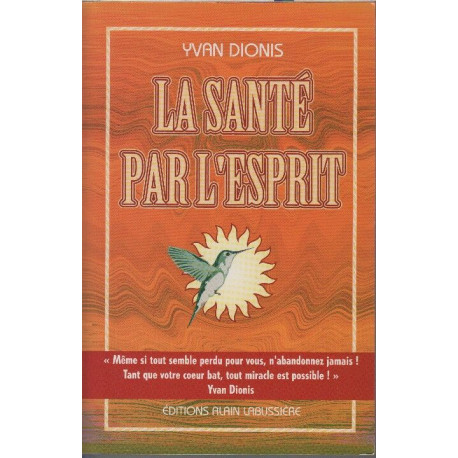 La santé : par l'esprit le raisonnement la logique et le bon sens