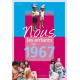 Nous les enfants de 1967: De la naissance à l'âge adulte