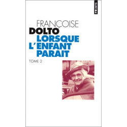 LORSQUE L'ENFANT PARAIT. Tome 2