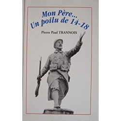 Mon Père... Un poilu de 14-18