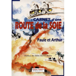 Carnet d'une route de la soie ou L'invitation aux voyages (1CD audio)