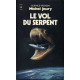 Le vol du serpent