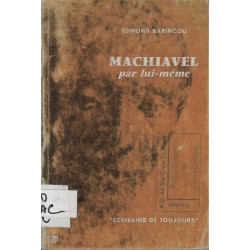 Machiavel par lui meme