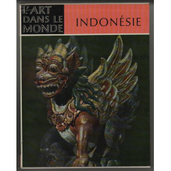 INDONESIE. L'Art d'un archipel