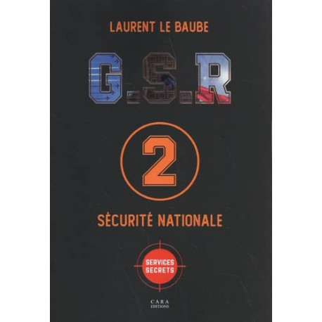 G.S.R Sécurité Nationale