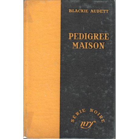 Pedigree maison