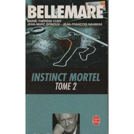 Instinct Mortel. Tome 2