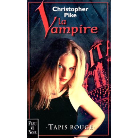 La vampire Tome 3 : Tapis rouge