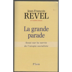 La Grande Parade- Essai Sur La Survie De L'utopie Socialiste