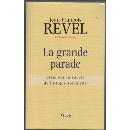 La Grande Parade- Essai Sur La Survie De L'utopie Socialiste