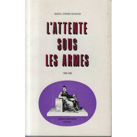 L'attente sous les armes