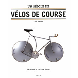 Un siècle de vélos de course