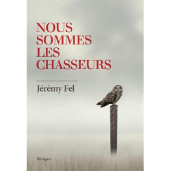 Nous sommes les chasseurs