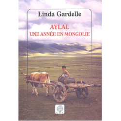 Aylal : Une année en Mongolie