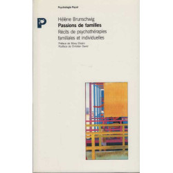 Passions de familles. Récits de psychothérapies familiales et...