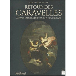 Retour des caravelles: Lettres latino-américaines d'aujourd'hui
