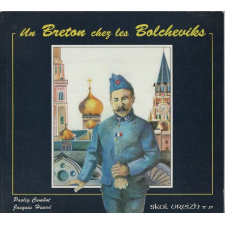 Un breton chez les bolcheviks : Le carnet de Jacques Le Cann de...