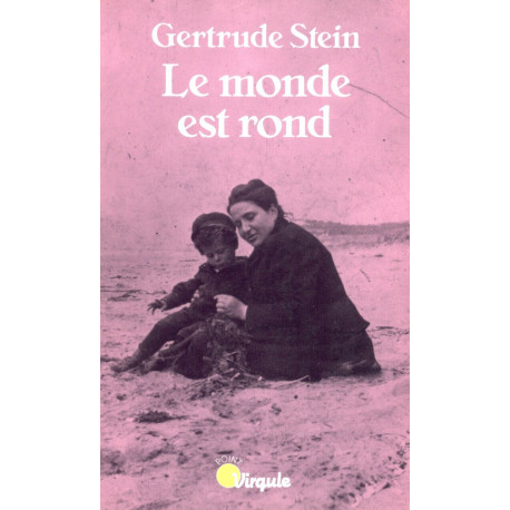 Le monde est rond. suivi de Autobiographie de Rose