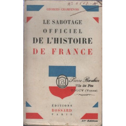 Le sabotage officiel de l'histoire de france