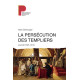 La persécution des Templiers : Journal (1307-1314)