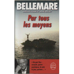 Par tous les moyens