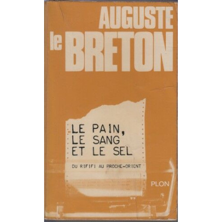 Le pain le sang et le sel - du rififi au proche-Orient