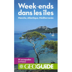 Week-ends dans les îles: Manche Atlantique Méditerranée