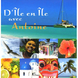 D'île en île avec Antoine