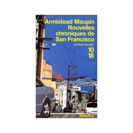 Chroniques de san francisco tome 2 : nouvelles chroniques de san...