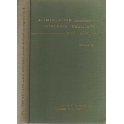 L' Alimentation Minérale equilibrée Des vegetaux - Volume II -...