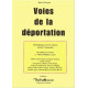 Voies de la déportation : témoignages sur les crimes contre l'humanité