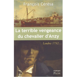 La terrible vengeance du chevalier d'Anzy