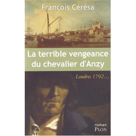 La terrible vengeance du chevalier d'Anzy