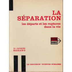 La séparation les départs et les ruptures dans la vie