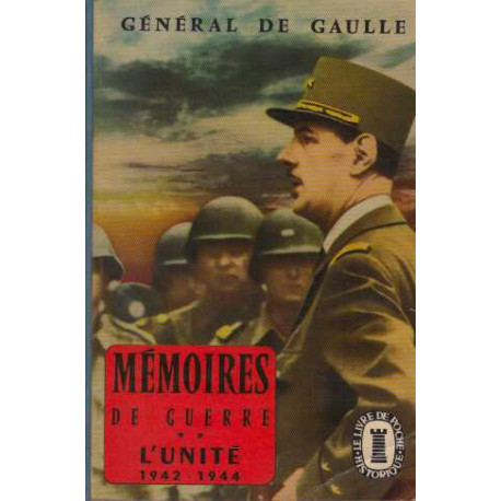 Memoires de guerre / tome 2 : l'unite