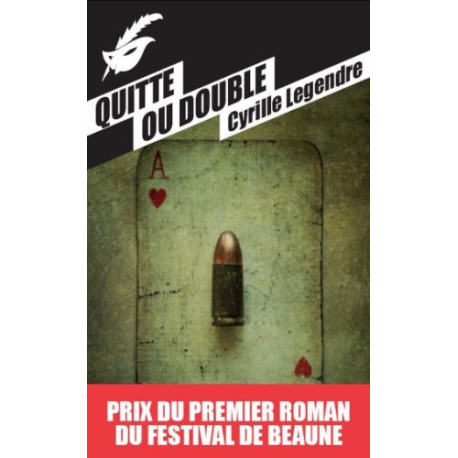 Quitte ou double - Prix du premier roman du festival de Beaune 2013